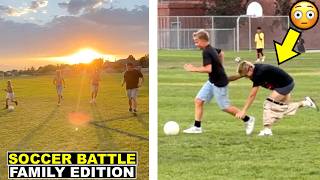 LAST FAMILY SOCCER BATTLE GETS OUT OF CONTROL! ⚽️😳
