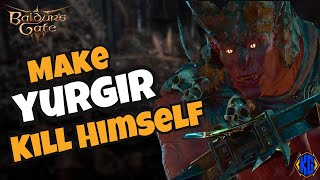 Baldur's Gate 3 - How to EASILY make Yurgir KILL HIMSELF Content