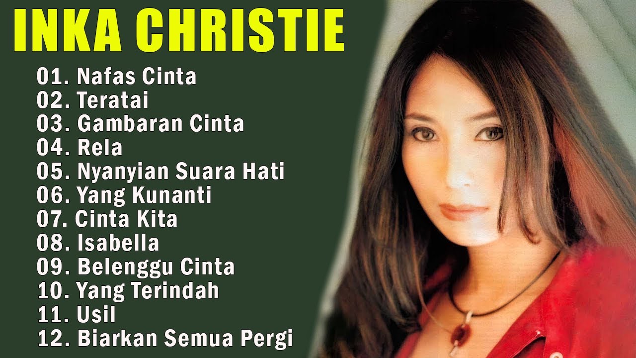 Lagu Lawas 90an Inka Christie  Rela  Nafas Cinta  Teratai  Slow Rock Nostalgia Indonesia