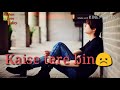 New Lovešwhat's Aap status//Tu Yeh na Jaane Kaise tere bin Roya hei dil šmera//Suscribe my chanal Whatsapp Status Video Download Free