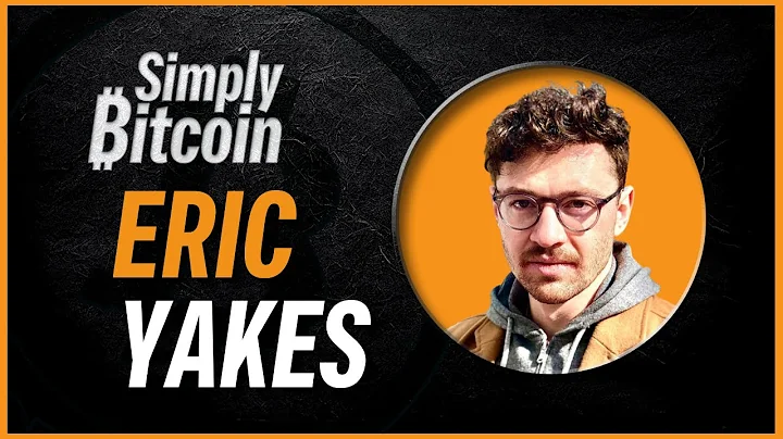 Eric Yakes | The Monetary Revolution | Simply Bitc...