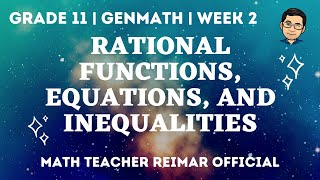 RATIONAL FUNCTIONS, EQUATIONS, & INEQUALITIES | GENERAL MATHEMATICS | MELCS Q1-W2 | TAGLISH VERSION