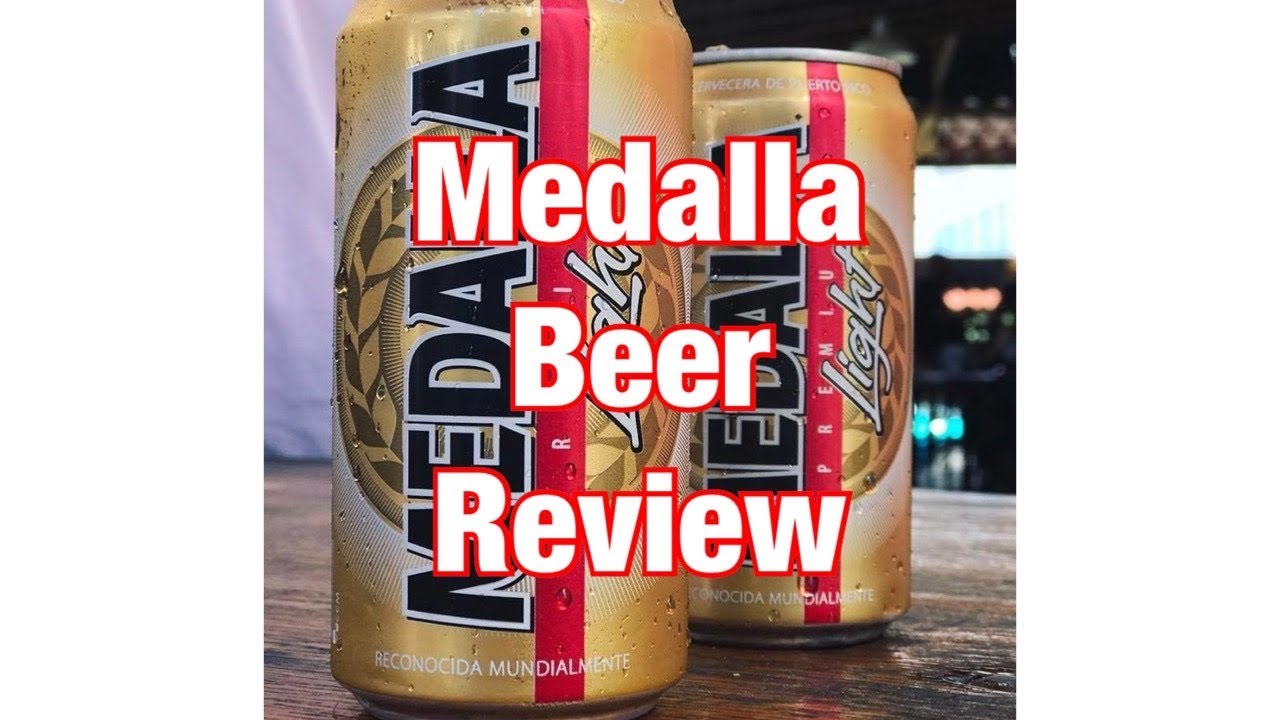 Medalla beer review (puerto Rico) YouTube