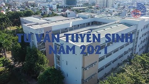 Trường Đại học Ngoại ngữ - Đại học Đà Nẵng Tuyển sinh 2021