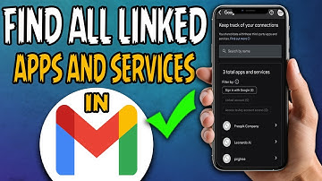 Uncover All Connected Accounts To Your Gmail With This Complete Guide!