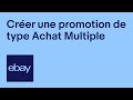 Crer une promotion de type achat multiple ebay for business fr