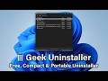 Geek Uninstaller : Compact & Portable Uninstaller for Windows