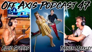 Co-Starring In A Las Vegas Magic Show And Viral Facebook Videos -@AllieSparks- Off Axis Podcast 47 by Tanner Markley 119 views 6 months ago 45 minutes