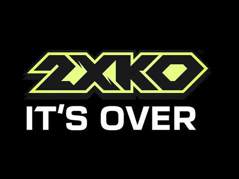 The End Of 2XKO is...