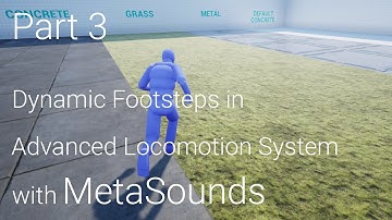 UE5 Tutorial - Dynamic footsteps for the Advanced Locomotion System with MetaSounds - Part 3