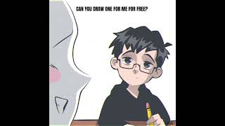 Im Grateful To Everyone Who Appreciates And Loves My Arts, But I Dont Do Free Arts Anymore.