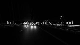 FEX - Subways Of Your Mind (Fixed Speed) [Unofficial Lyrics]