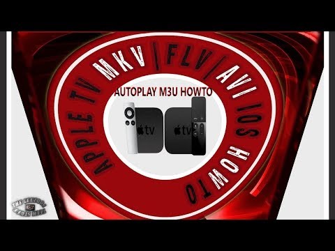 Apple TV 2/3/4 HowTo Watch M3U Autoplay MKV/AVI Video Links. Unlimited Shows W/ IOS App & NAS & 4G