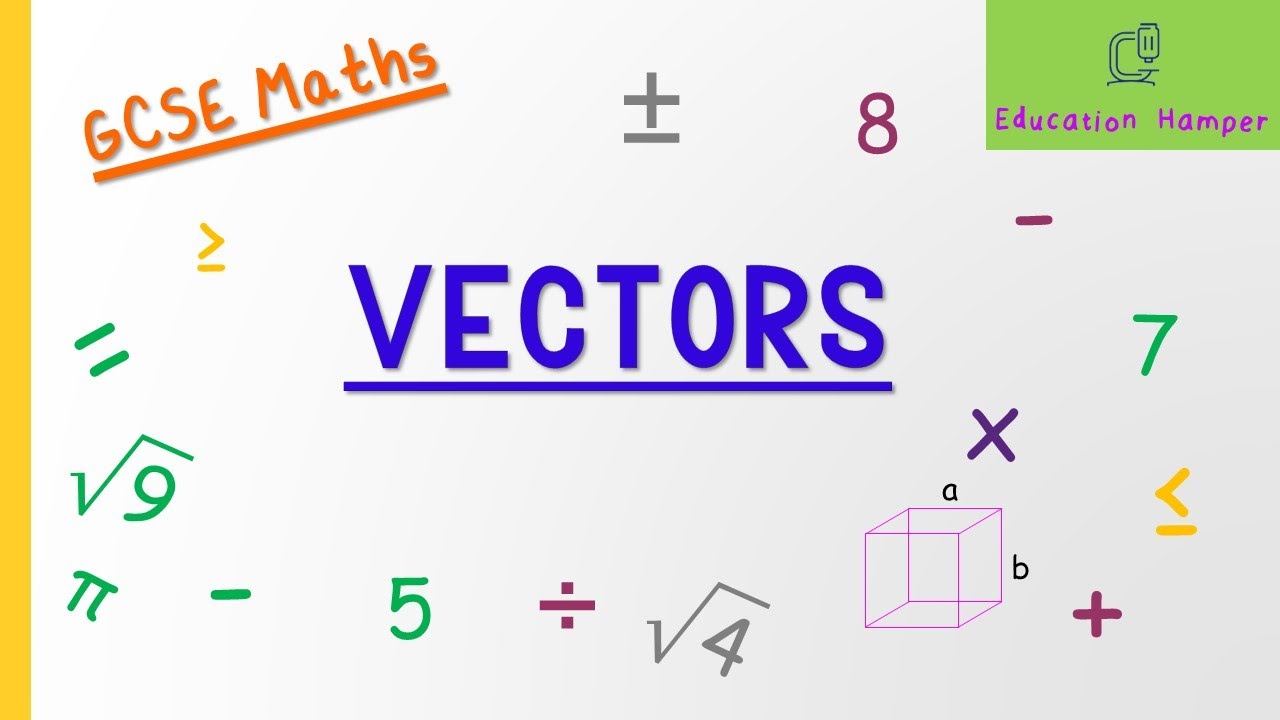 GCSE Maths - Vectors & Vector Proofs (Vector Geometry) (9-1) - YouTube