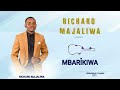 Richard Majaliwa Mbarikiwa Official Audio Wasafimedia Wasafi Upendomedia 