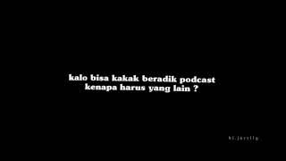 JEDAG JEDUG KAKAK BERADIK PODCAST