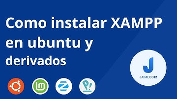 COMO INSTALAR XAMPP EN UBUNTU Y DERIVADOS EN 3 MINUTOS || MÉTODO 2022