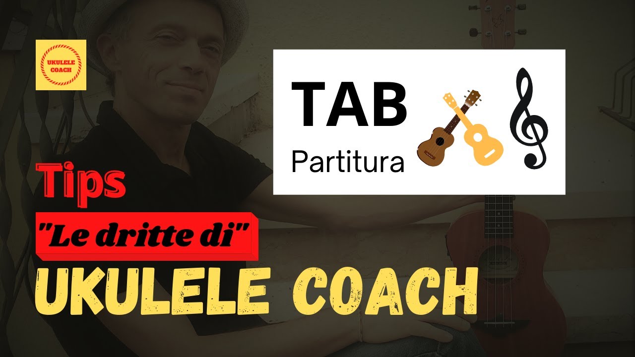 Ukulele - TAB , Partitura & Accordi - Le Dritte Di Ukulele Coach