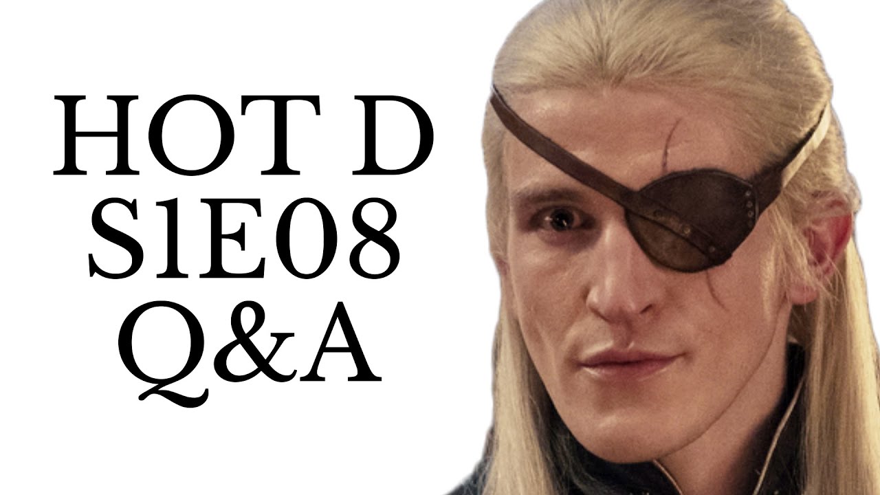 House of the Dragon S1E08 live Q&A discussion