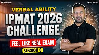 IPMAT 2026 Verbal Ability Challenge 🔥 Feel Like Real Exam | Session 6