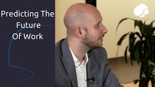 Predicting The Future Of Work
