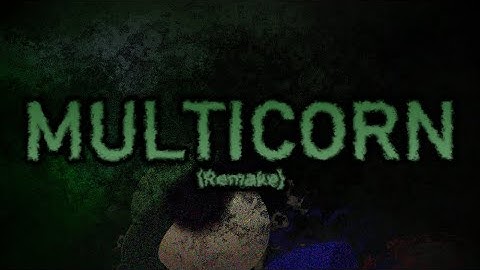 Multicorn (Remake) - Vs. Dave and Bambi Fantrack