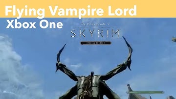 Skyrim SE Xbox One Mods|Flying Vampire Lord