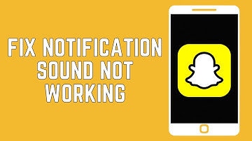 How To Fix Snapchat Notification Sound Not Working (2024)