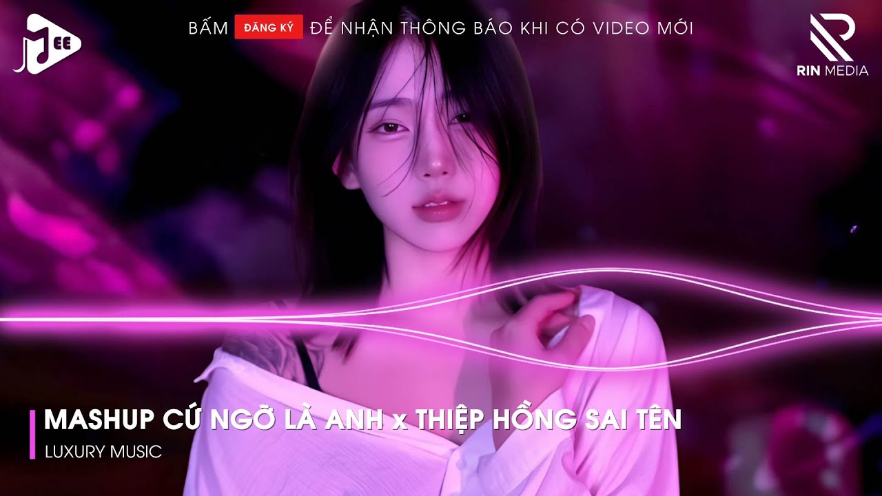 Mashup Cứ Ngỡ Là Anh x Thiệp Hồng Sai Tên Remix | Lk Người Lạ Thoáng Qua, Khóc Nơi Ta Cười Remix...