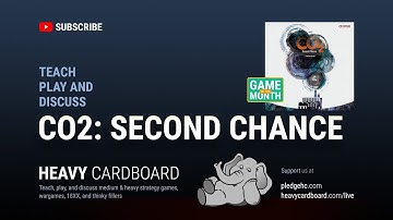 CO2: Second Chance 4p Teaching, Play-through, & Round table discussion by Heavy Cardboard