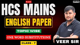 HCS MAINS 2026 | ENGLISH | ONE WORD SUBSTITUTIONS | CLASS 7 | Dr Amit Academy