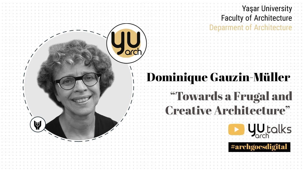 Towards a Frugal and Creative Architecture | Dominique Gauzin-Müller