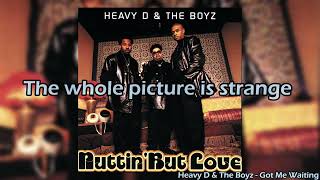 Heavy D & The Boyz - Got Me Waiting #lyrics