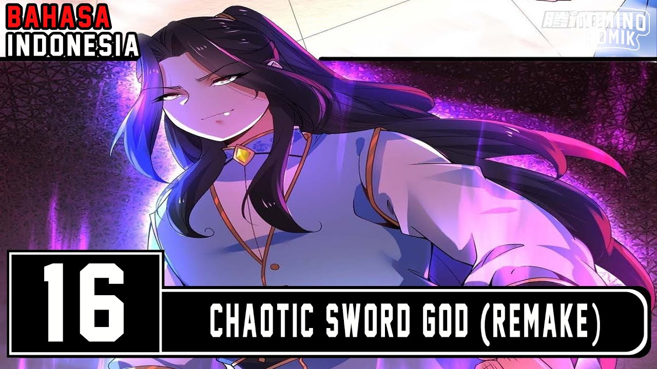 Chaotic Sword God [Remake] Chapter 16 Bahasa Indonesia | Raja Baru