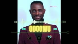 KEME LORD || 45 MINS OF ODOGWU LOOP