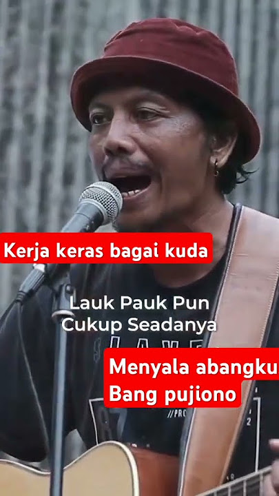kerja keras bagai kuda..... menyala abangku... pujiono #pujiono #song #katabijak