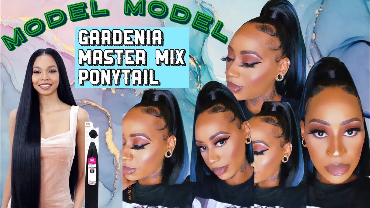 MODEL MODEL GARDENIA MASTERMIX STRAIGHT PONYTAIL INSTALL 🔥🔥🔥