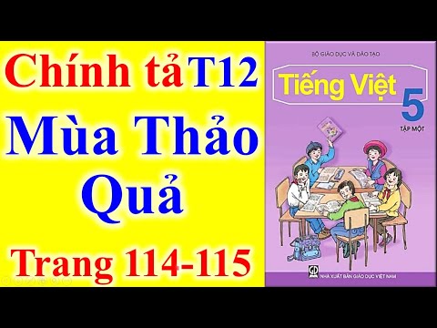 Video Tiếng Việt Lớp 5 Tuần 12 Chính Tả - Mùa Thảo Quả -... - youtube
