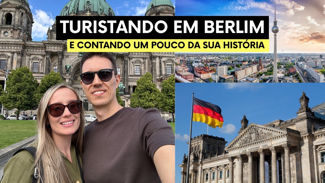 Turistando em BERLIM e contando um pouco da sua HISTÓRIA