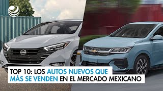 Top 10: Los autos nuevos que más se venden en el mercado mexicano Top 10: Los autos nuevos que más se venden en el mercado mexicano