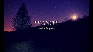 TRANSIT (Disforia Inersia) - WiraNagara