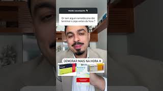 Ejaculação Precoce - Medicamentos. Você já usou algum desses ? 👇🏻