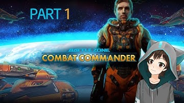[PC] Battlezone: Combat Commander (Mission 01 - 13) - 1/2