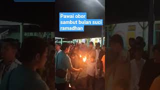 PAWAI OBOR SAMBUT BULAN SUCI RAMADHAN II #shorts