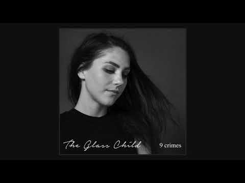 9 Crimes -  The Glass Child (from 'Songs That Shaped Me') || Damien Rice