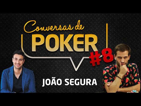 Conversas de Poker #8: João Segura | André Coimbra