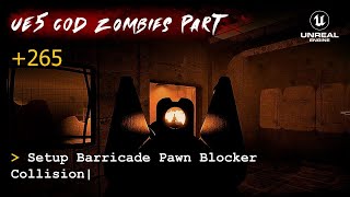 UE5 CoD Zombies Tutorial Part 265: Setup Barricade Pawn Blocker Collision