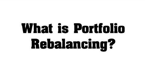 What is Portfolio Rebalancing?