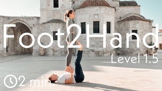 Foot to Hand (F2H) | Quick & Easy AcroYoga Tutorial (Level 1.5)