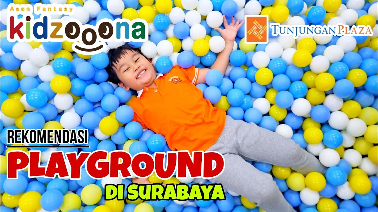 KIDZOONA TUNJUNGAN PLAZA 2023 | PLAYGROUND SURABAYA | MAIN SERU SAMPE CAPEK BERSAMA MAMI